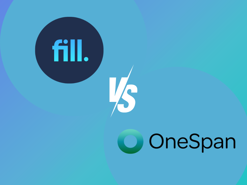 Fill vs. OneSpan Sign